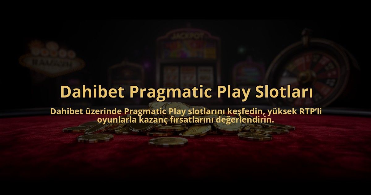 Dahibet-Pragmatic-Play-Slotlari-overlay-1784475062.jpg