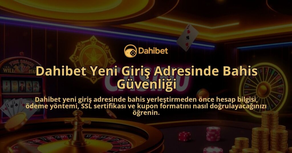 Dahibet-Yeni-Giris-Adresinde-Bahis-Guvenligi-overlay-1786644150.jpg