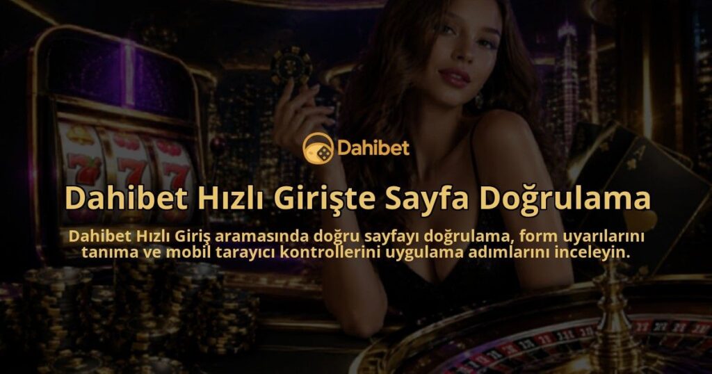 Dahibet-Hizli-Giriste-Sayfa-Dogrulama-overlay-1789678990.jpg