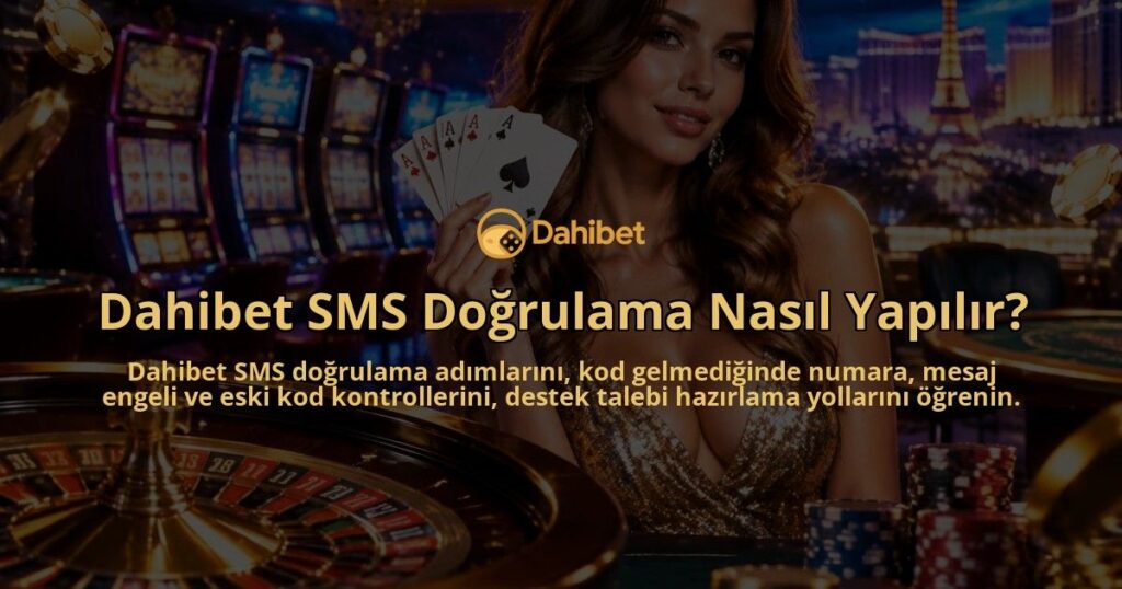 Dahibet-SMS-Dogrulama-Nasil-Yapilir-overlay-1789984390.jpg