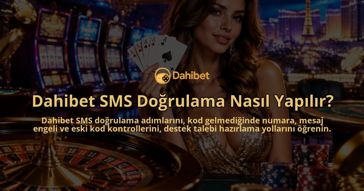 Dahibet-SMS-Dogrulama-Nasil-Yapilir-overlay-1789984390.jpg